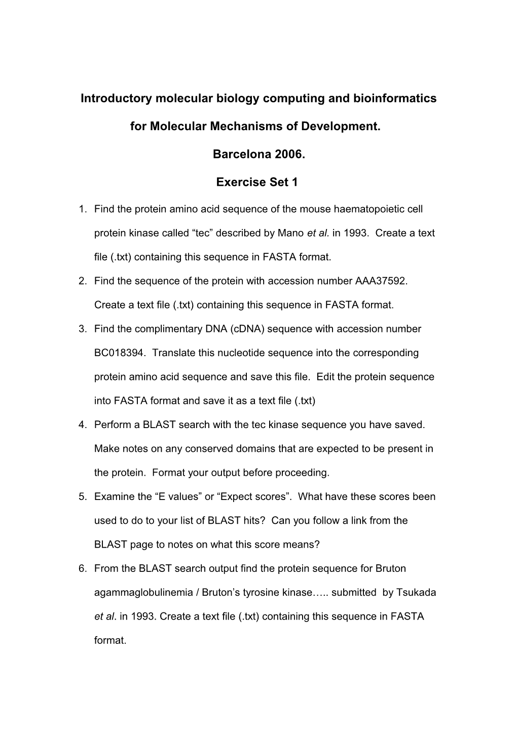 Introductory Molecular Biology Computing and Bioinformatics for Molecular Mechanisms Of