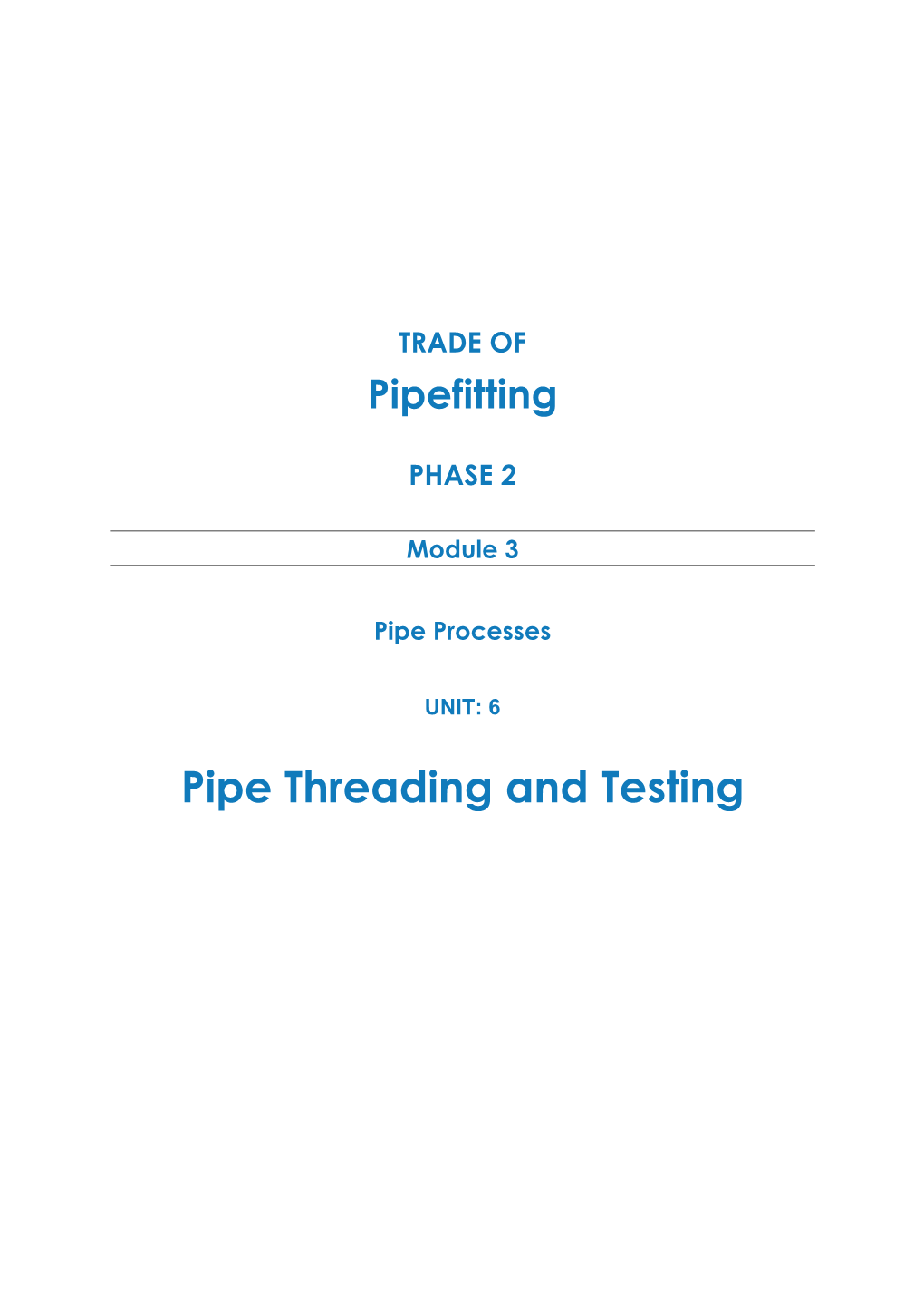 Pipe Threading and Testing