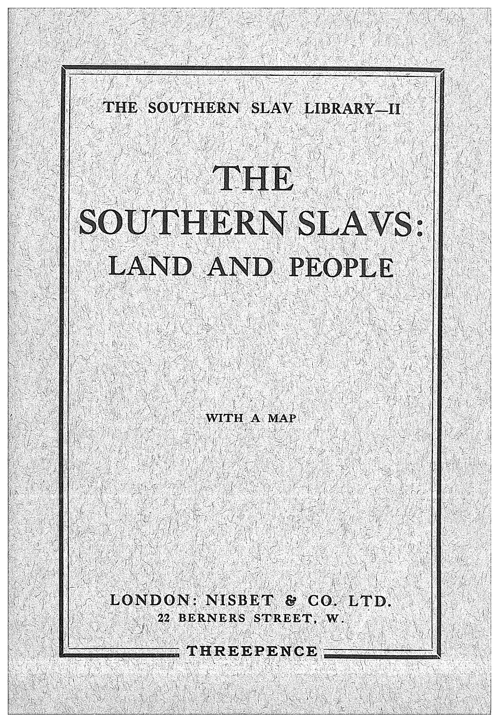 The Southern Slavs: Land and People