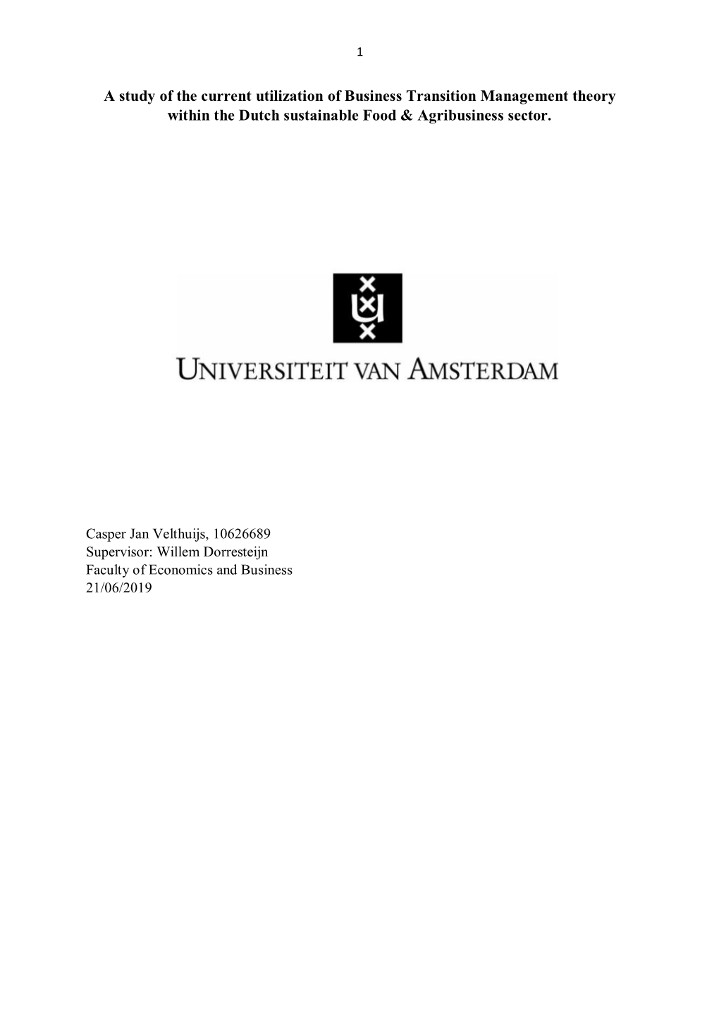 A Study of the Current Utilization of Business Transition Management Theory Within the Dutch Sustainable Food & Agribusiness Sector