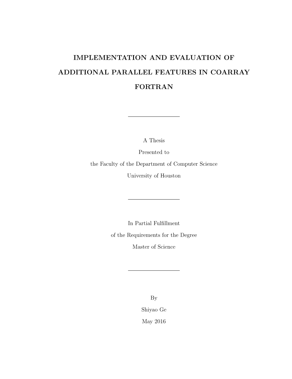 Implementation and Evaluation of Additional Parallel Features in Coarray Fortran