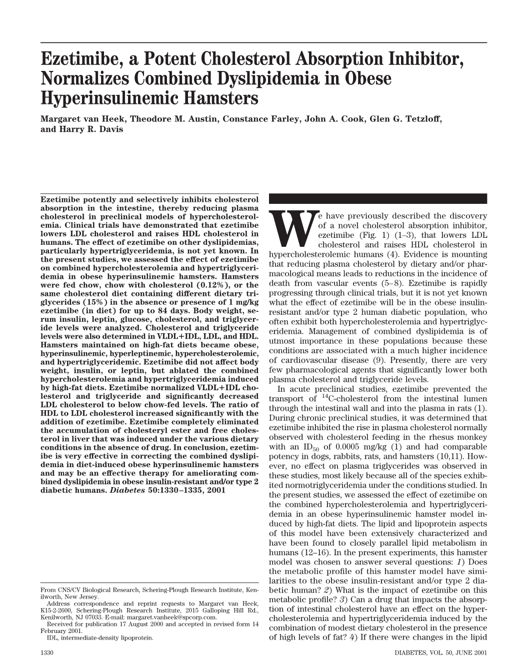 Ezetimibe, a Potent Cholesterol Absorption Inhibitor, Normalizes Combined Dyslipidemia in Obese Hyperinsulinemic Hamsters Margaret Van Heek, Theodore M