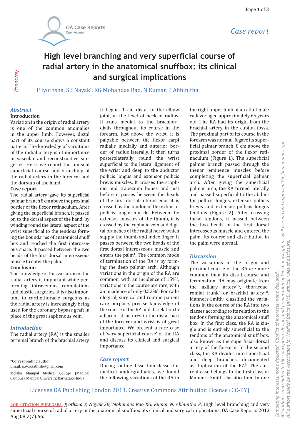 High Level Branching and Very Superficial Course of Radial Artery in the Anatomical Snuffbox: Its Clinical and Surgical Implications