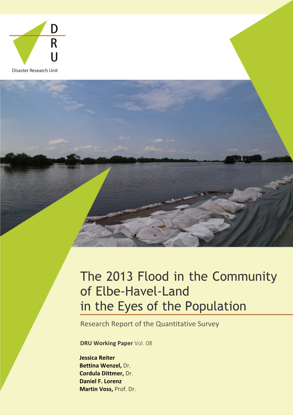 The 2013 Flood in the Community of Elbe-Havel-Land in the Eyes of the Population Research Report of the Quantitative Survey