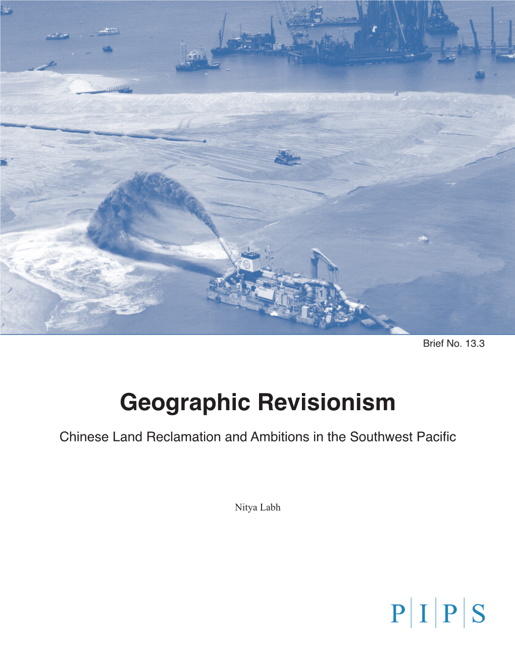 Chinese Land Reclamation and Ambitions in the Southwest Pacific