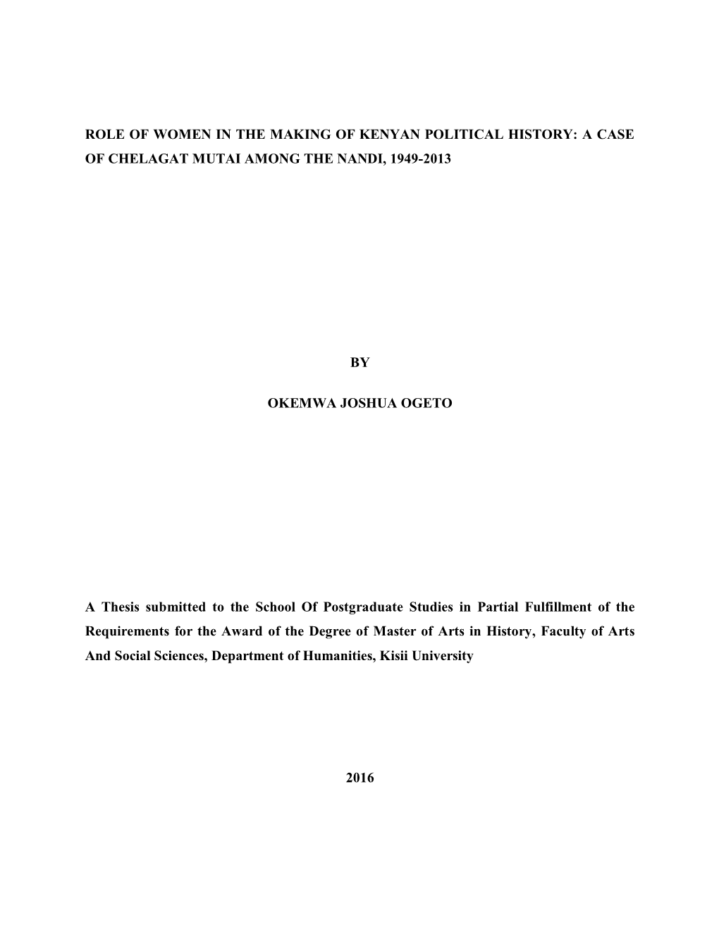 Role of Women in the Making of Kenyan Political History: a Case of Chelagat Mutai Among the Nandi, 1949-2013