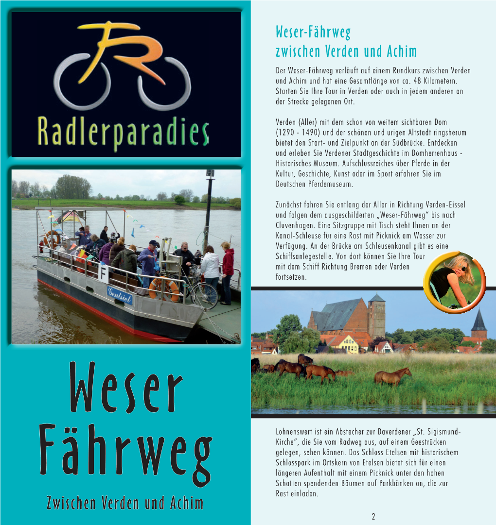 Zwischen Verden Und Achim Der Weser-Fährweg Verläuft Auf Einem Rundkurs Zwischen Verden Und Achim Und Hat Eine Gesamtlänge Von Ca