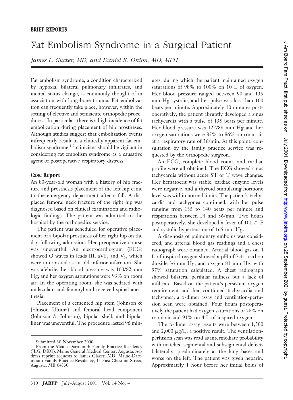 Fat Embolism Syndrome in a Surgical Patient J Am Board Fam Pract: First Published As on 1 July 2001