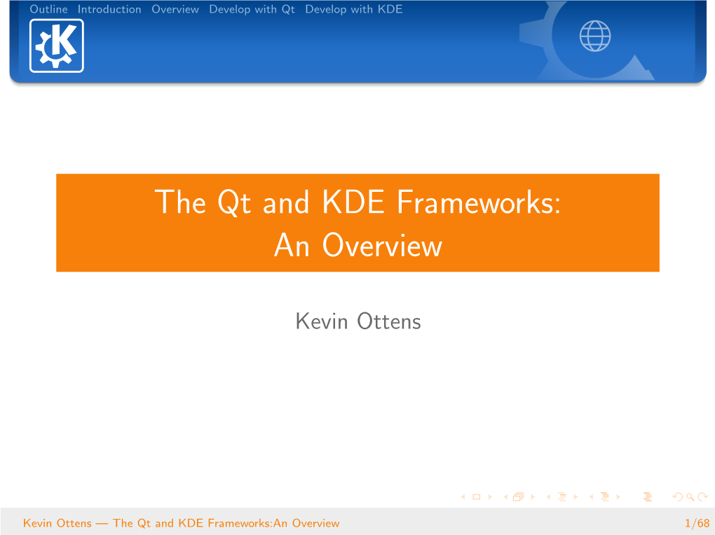 The Qt and KDE Frameworks: an Overview