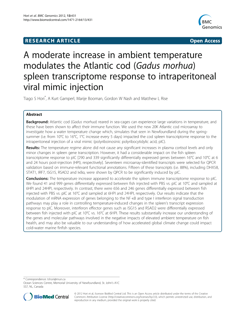 Gadus Morhua) Spleen Transcriptome Response to Intraperitoneal Viral Mimic Injection Tiago S Hori*, a Kurt Gamperl, Marije Booman, Gordon W Nash and Matthew L Rise