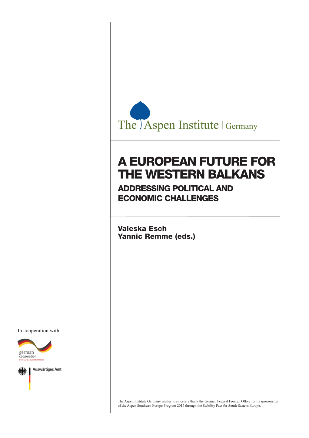 A European Future for the Western Balkans Addressing Political and Economic Challenges