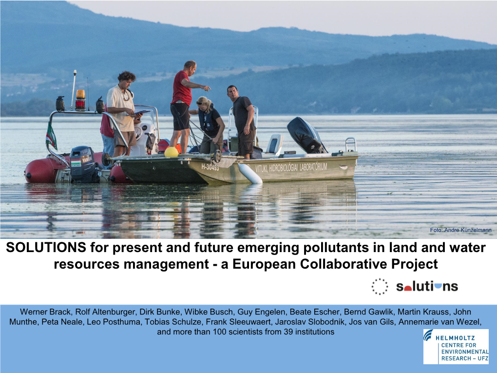 SOLUTIONS for Present and Future Emerging Pollutants in Land and Water Resources Management - a European Collaborative Project