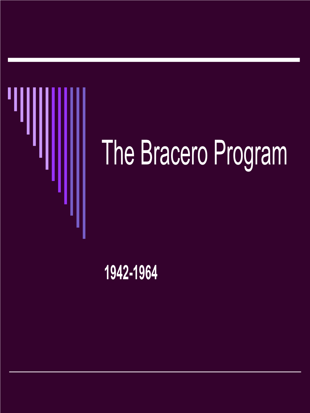 The Bracero Program