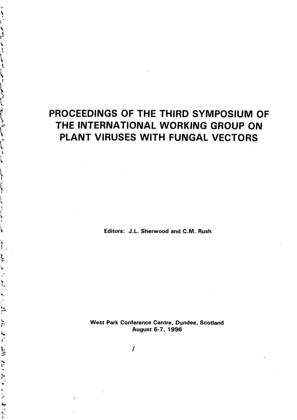 Proceedings of the Third Symposium of The