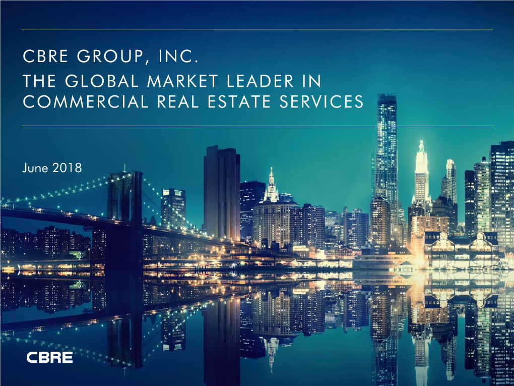 Cbre Group, Inc. the Global Market Leader in Commercial Real Estate Services