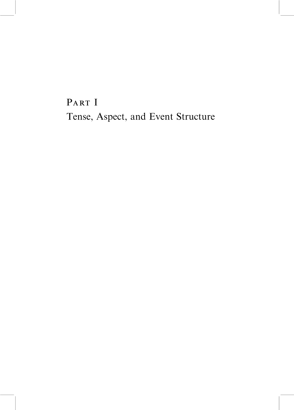 Tense, Aspect, and Event Structure