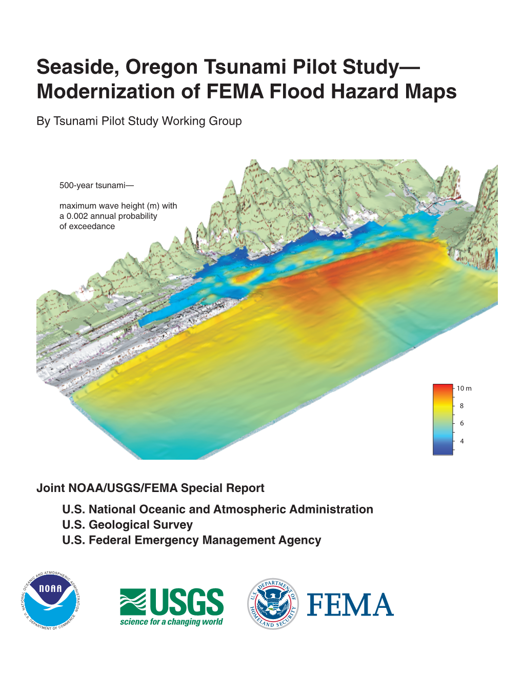 Seaside, Oregon Tsunami Pilot Study— Modernization of FEMA Flood Hazard Maps