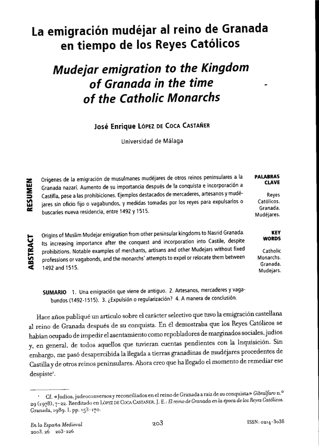 La Emigración Mudéjar Al Reino De Granada En Tiempo De Los Reyes Católicos Mudejar Emigration to the Kingdom of Granada in the Time of the Cathollc Monarchs