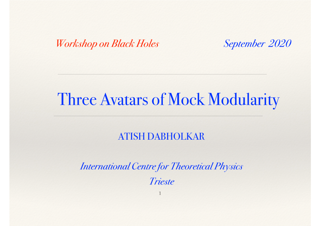 Three Avatars of Mock Modularity