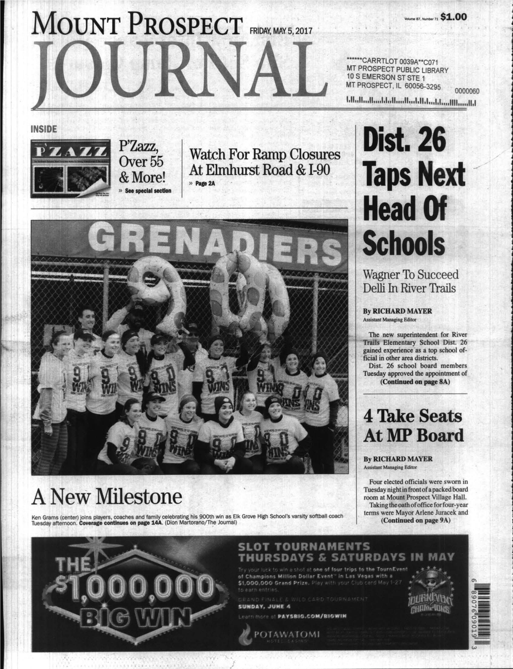 Dist. 26 Over 55 at Elmhurst Road & 1-90 & More! >> Page 2A Taps Next >> See Special Section Head of Schools Wagner to Succeed Delli in River Trails