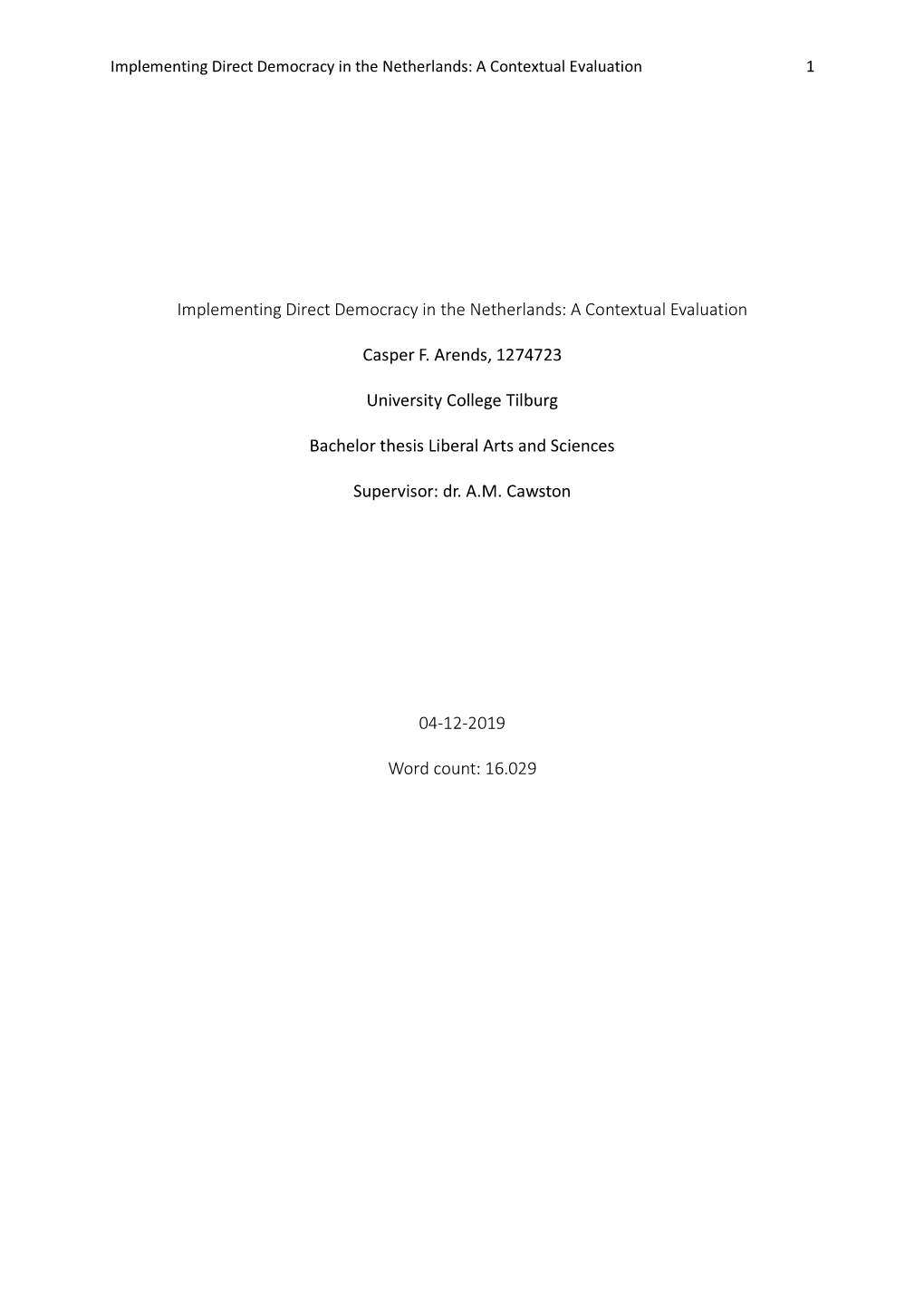 Implementing Direct Democracy in the Netherlands: a Contextual Evaluation 1