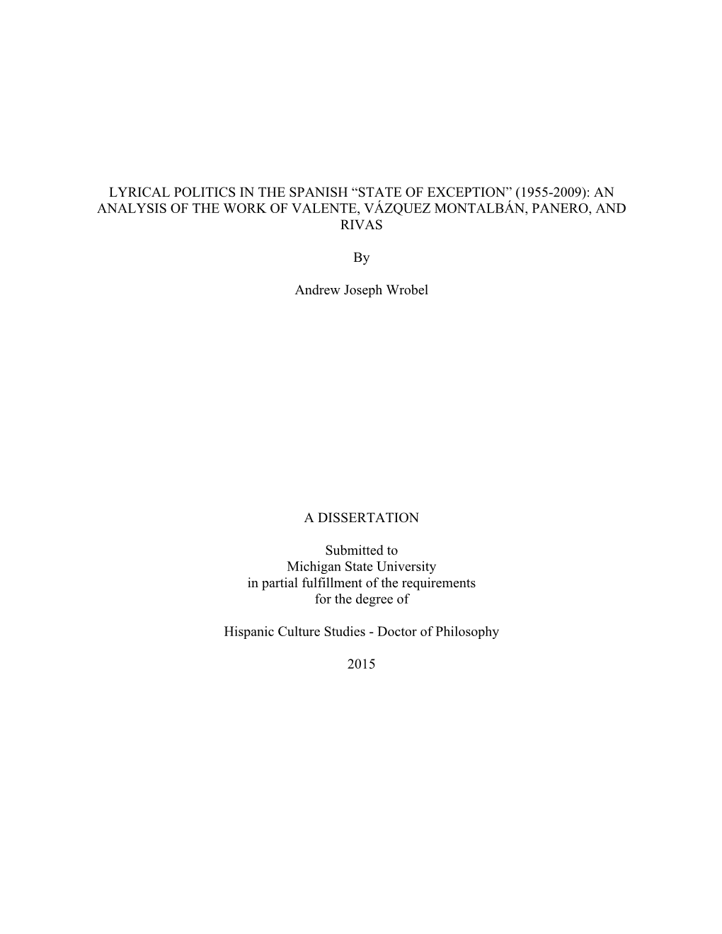 An Analysis of the Work of Valente, Vázquez Montalbán, Panero, and Rivas
