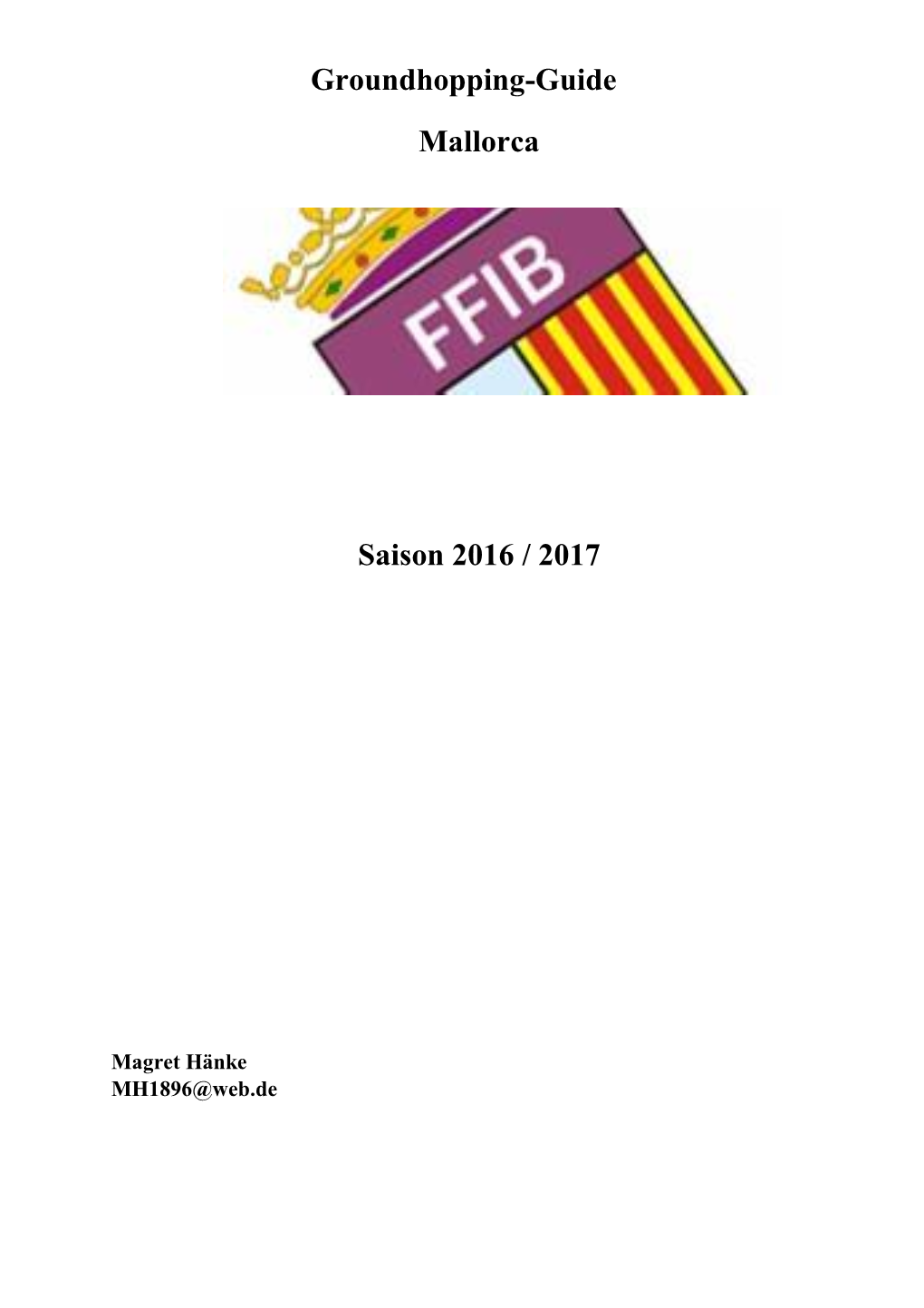 Groundhopping-Guide Mallorca Saison 2016 / 2017