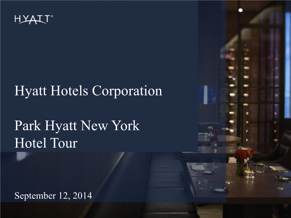 Hyatt Hotels Corporation Park Hyatt New York Hotel Tour