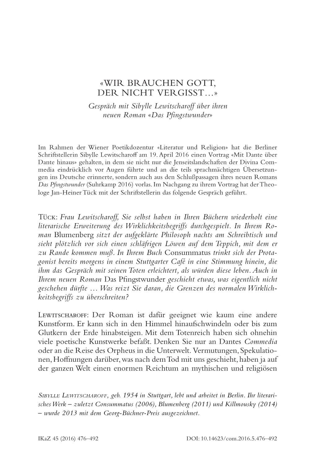 «WIR BRAUCHEN GOTT, DER NICHT VERGISST…» Gespräch Mit Sibylle Lewitscharoff Über Ihren Neuen Roman «Das Pfingstwunder»