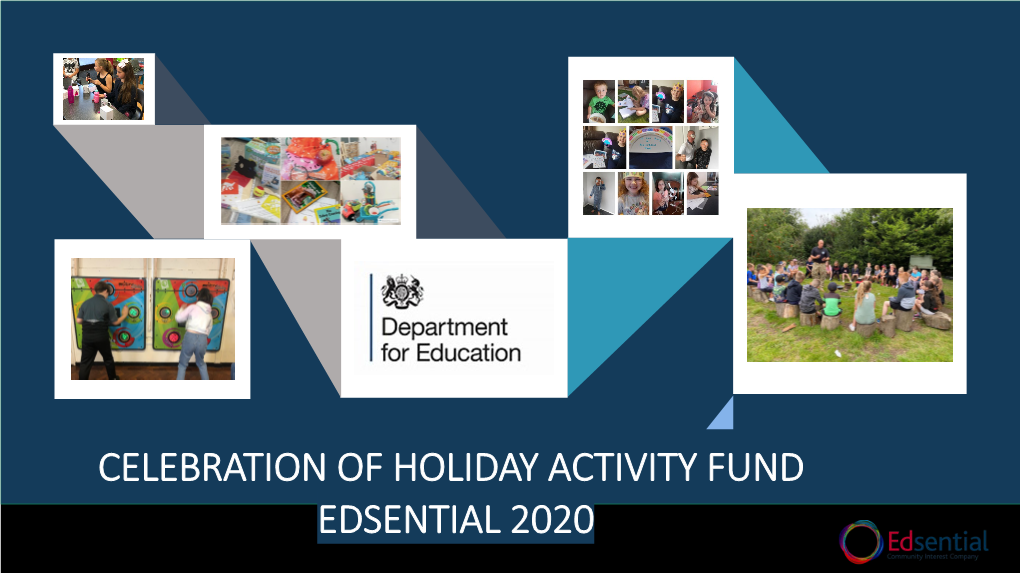 CELEBRATION of HOLIDAY ACTIVITY FUND EDSENTIAL 2020 Celebration Agenda!