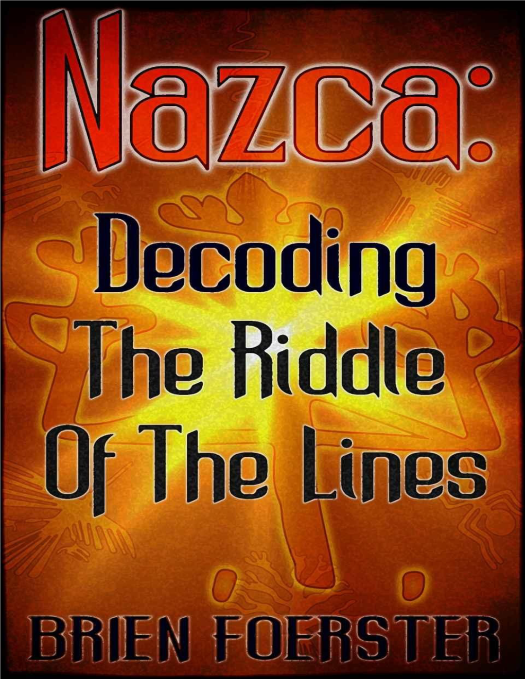 Nazca: Decoding the Riddle of the Lines