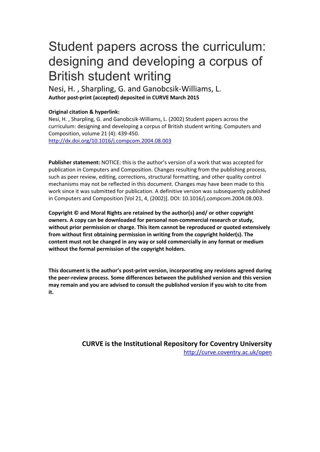 Student Papers Across the Curriculum: Designing and Developing a Corpus of British Student Writing Nesi, H