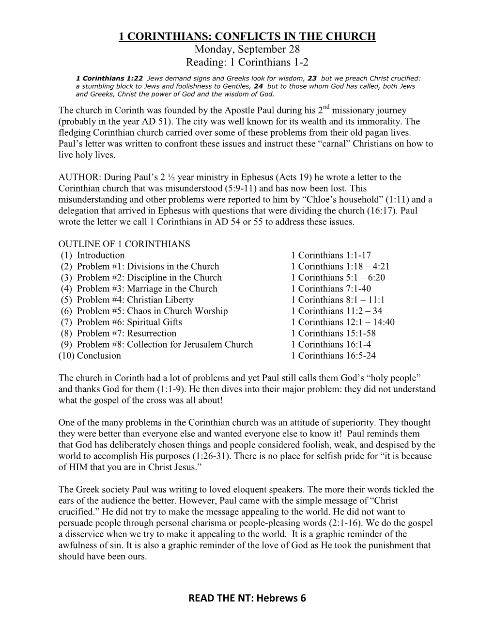 1 CORINTHIANS: CONFLICTS in the CHURCH Monday, September 28 Reading: 1 Corinthians 1-2