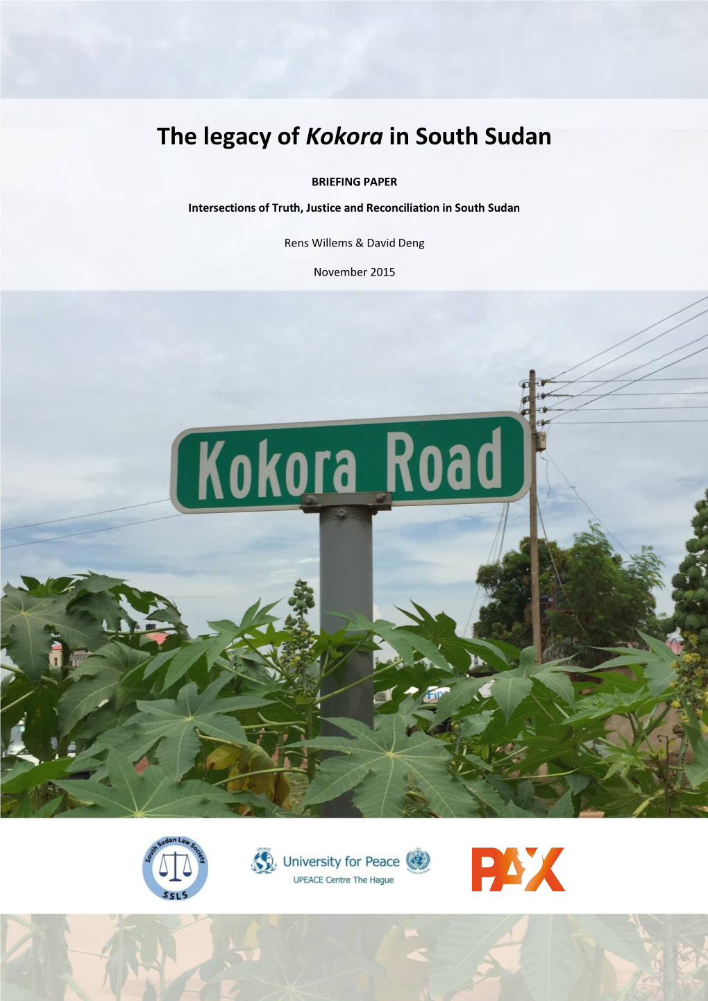 The Legacy of Kokora in South Sudan