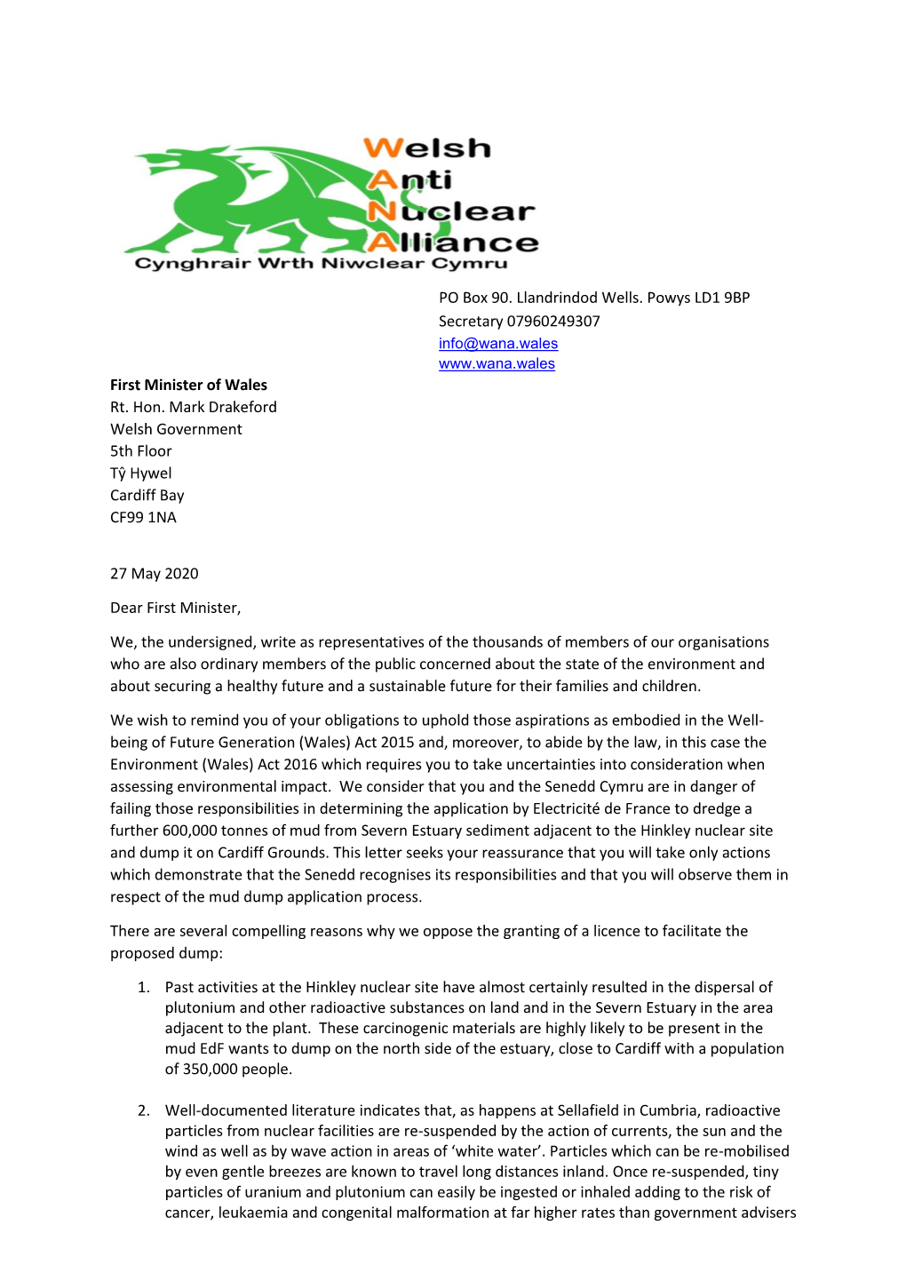 PO Box 90. Llandrindod Wells. Powys LD1 9BP Secretary 07960249307 First Minister of Wales Rt. Hon. Mark Drakeford Welsh Governme