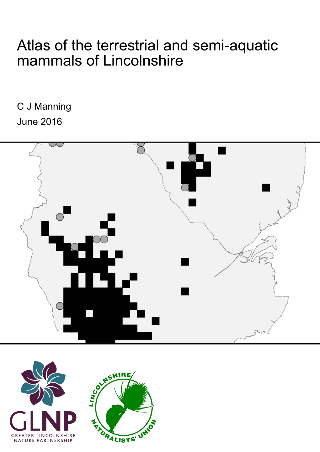 Atlas of the Terrestrial and Semi-Aquatic Mammals of Lincolnshire