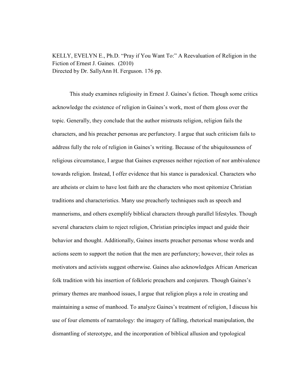 KELLY, EVELYN E., Ph.D. “Pray If You Want To:” a Reevaluation of Religion in the Fiction of Ernest J