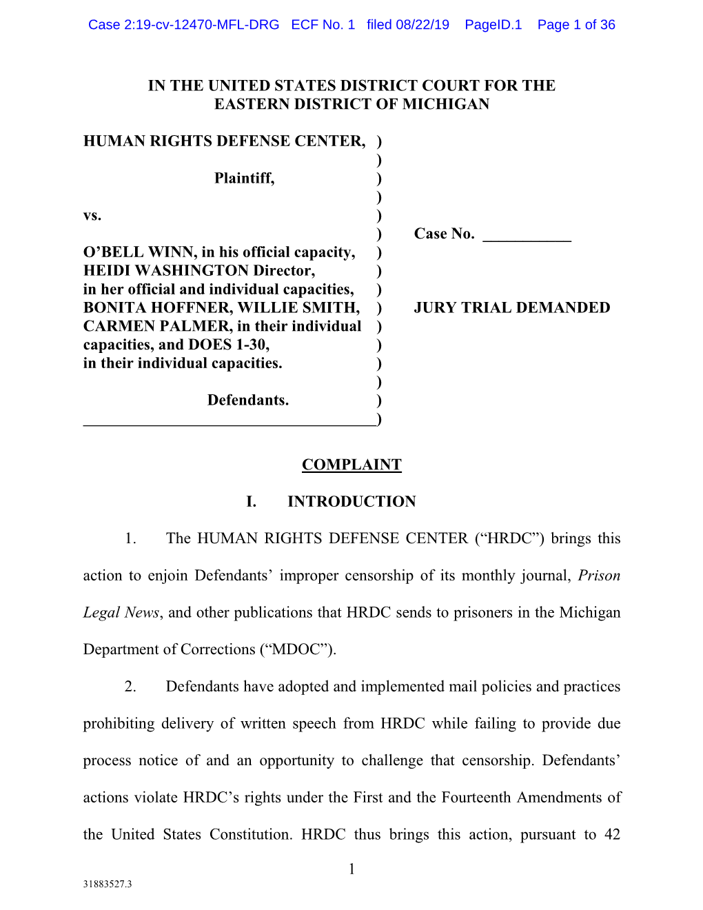 1 in the UNITED STATES DISTRICT COURT for the EASTERN DISTRICT of MICHIGAN HUMAN RIGHTS DEFENSE CENTER, ) ) Plaintiff, ) )