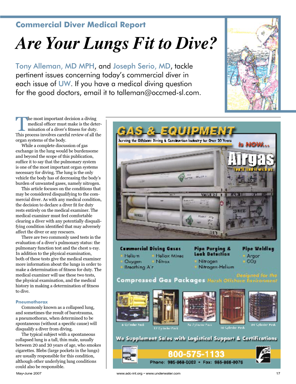 Are Your Lungs Fit to Dive? Tony Alleman, MD MPH, and Joseph Serio, MD, Tackle Pertinent Issues Concerning Today’S Commercial Diver in Each Issue of UW