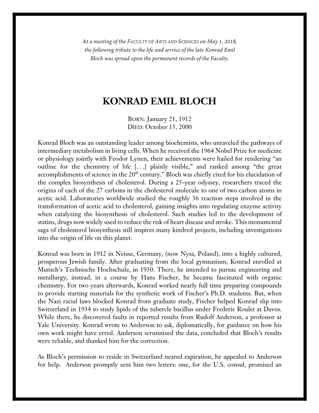 Konrad Emil Bloch Was Spread Upon the Permanent Records of the Faculty