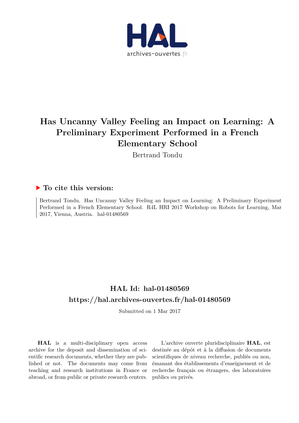 Has Uncanny Valley Feeling an Impact on Learning: a Preliminary Experiment Performed in a French Elementary School Bertrand Tondu