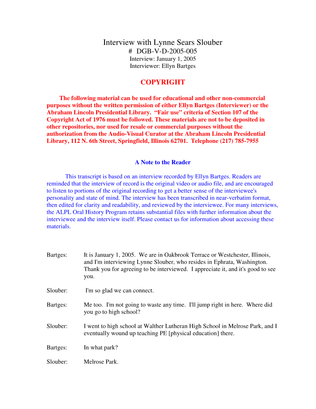 Interview with Lynne Sears Slouber # DGB-V-D-2005-005 Interview: January 1, 2005 Interviewer: Ellyn Bartges