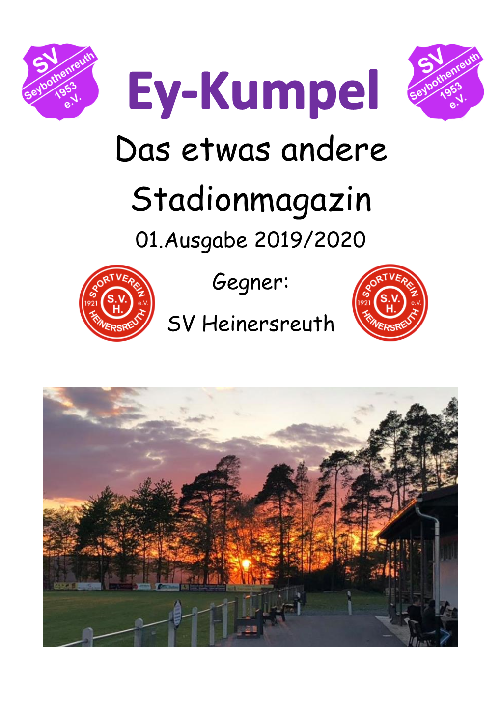 Das Etwas Andere Stadionmagazin 01.Ausgabe 2019/2020 Gegner: SV Heinersreuth