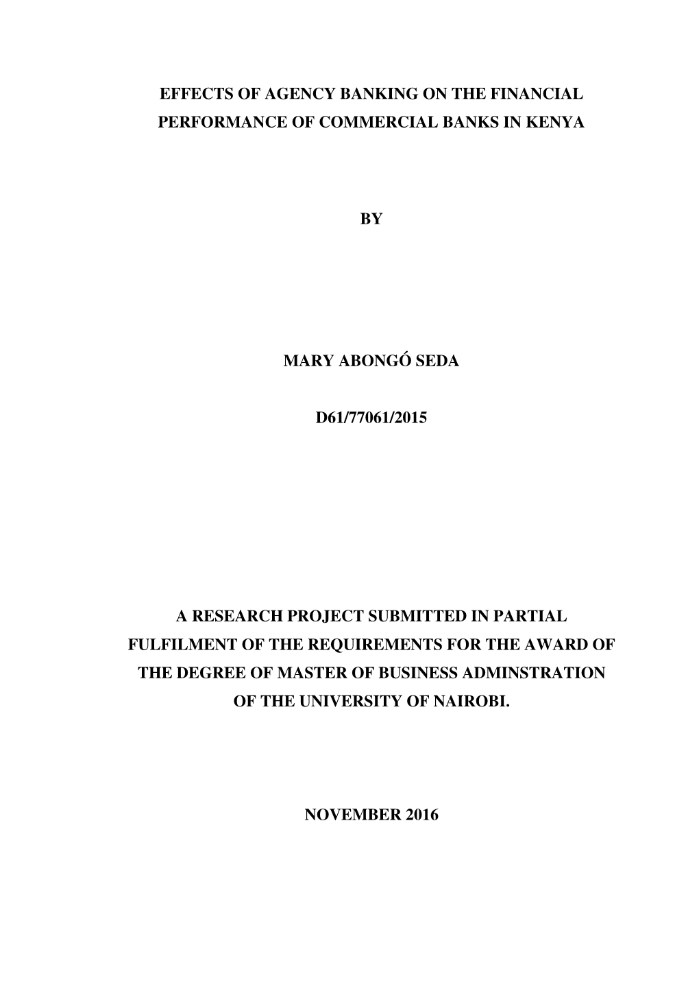 Effects of Agency Banking on the Financial Performance of Commercial Banks in Kenya