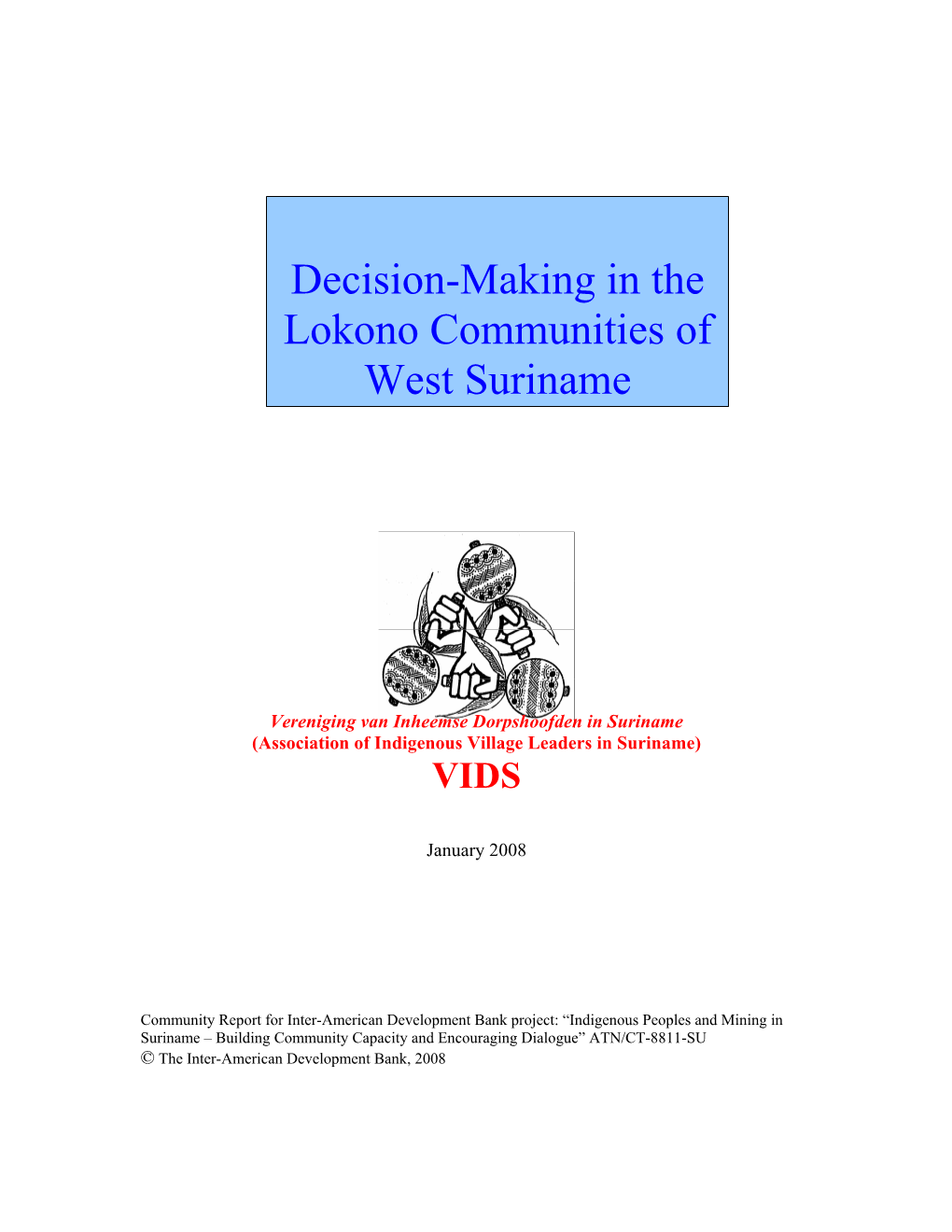 Decision-Making in the Lokono Communities of West Suriname