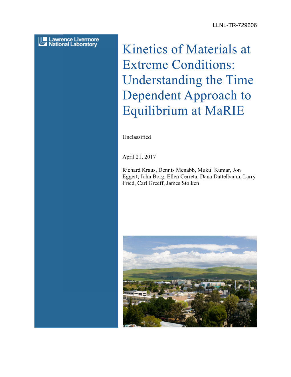 Kinetics of Materials at Extreme Conditions: Understanding the Time Dependent Approach to Equilibrium at Marie