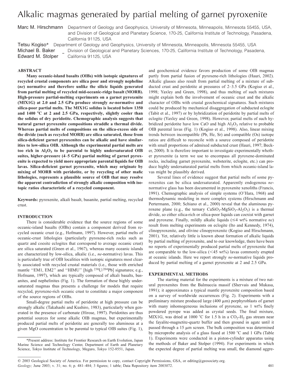 Alkalic Magmas Generated by Partial Melting of Garnet Pyroxenite