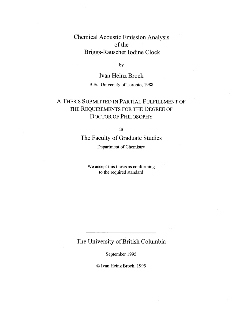 Chemical Acoustic Emission Analysis Ofthe Briggs-Rauscher Iodine Clock