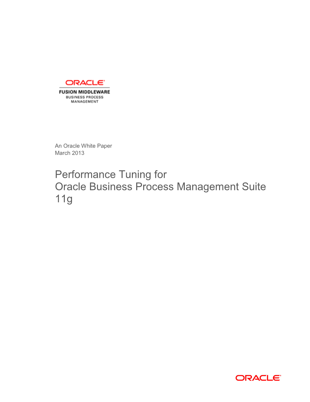 Performance Tuning for Oracle Business Process Management Suite 11G