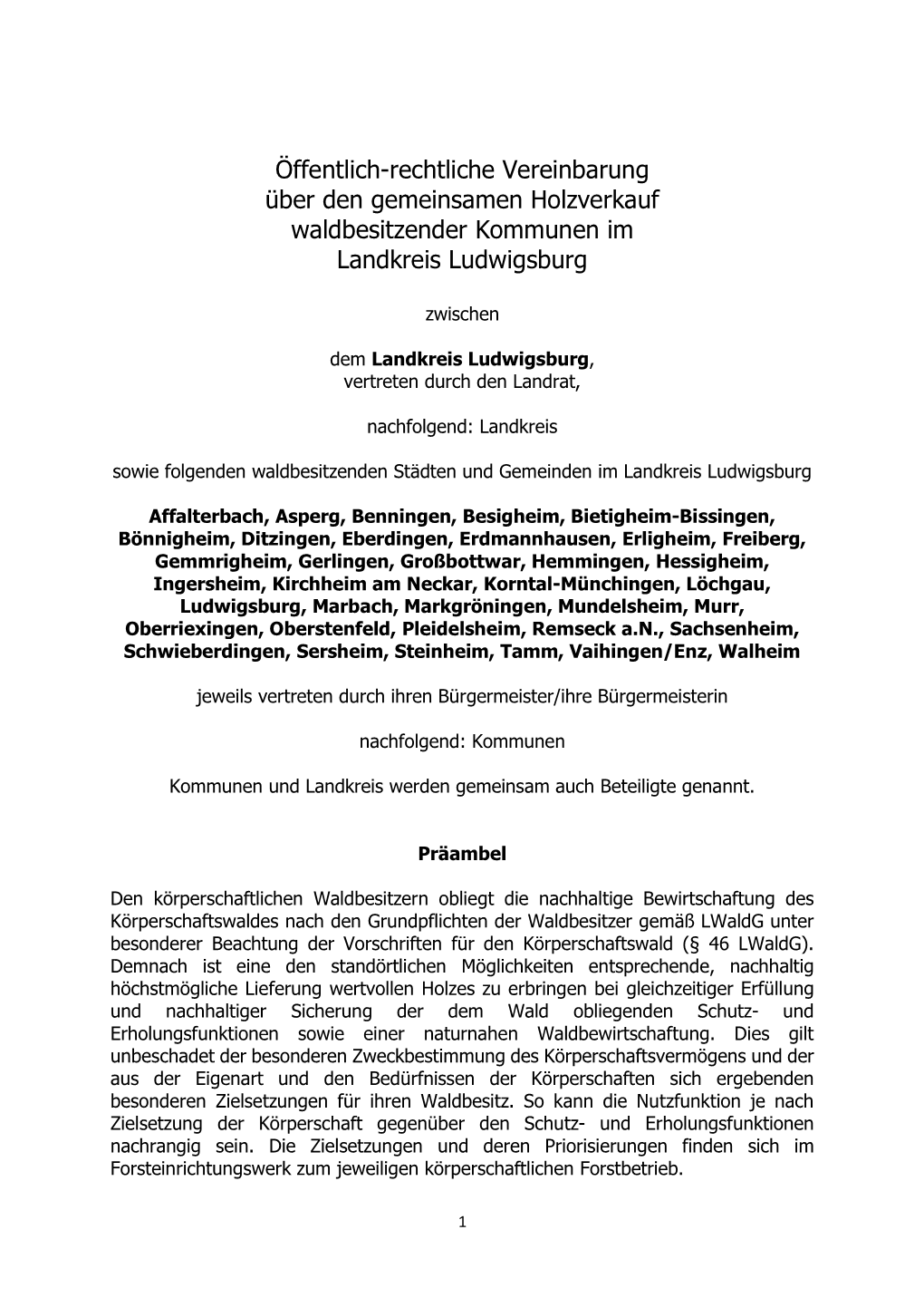 Öffentlich-Rechtliche Vereinbarung Über Den Gemeinsamen Holzverkauf Waldbesitzender Kommunen Im Landkreis Ludwigsburg